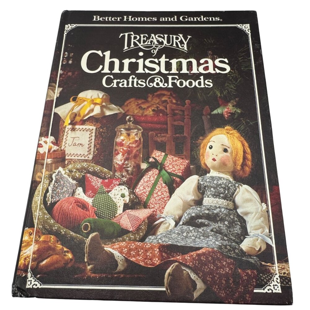 Treasury Of Christmas Crafts & Foods Hardcover Cookbook Better Homes And Gardens